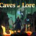 Caves of lore İndir – full + dlc